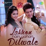 Lakhon Hain Yahan Dilwale - Vishal Kothari Song Download